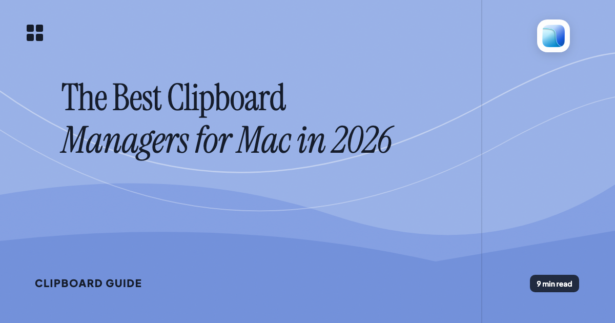 The best clipboard managers for Mac in 2026 - Abstract cover