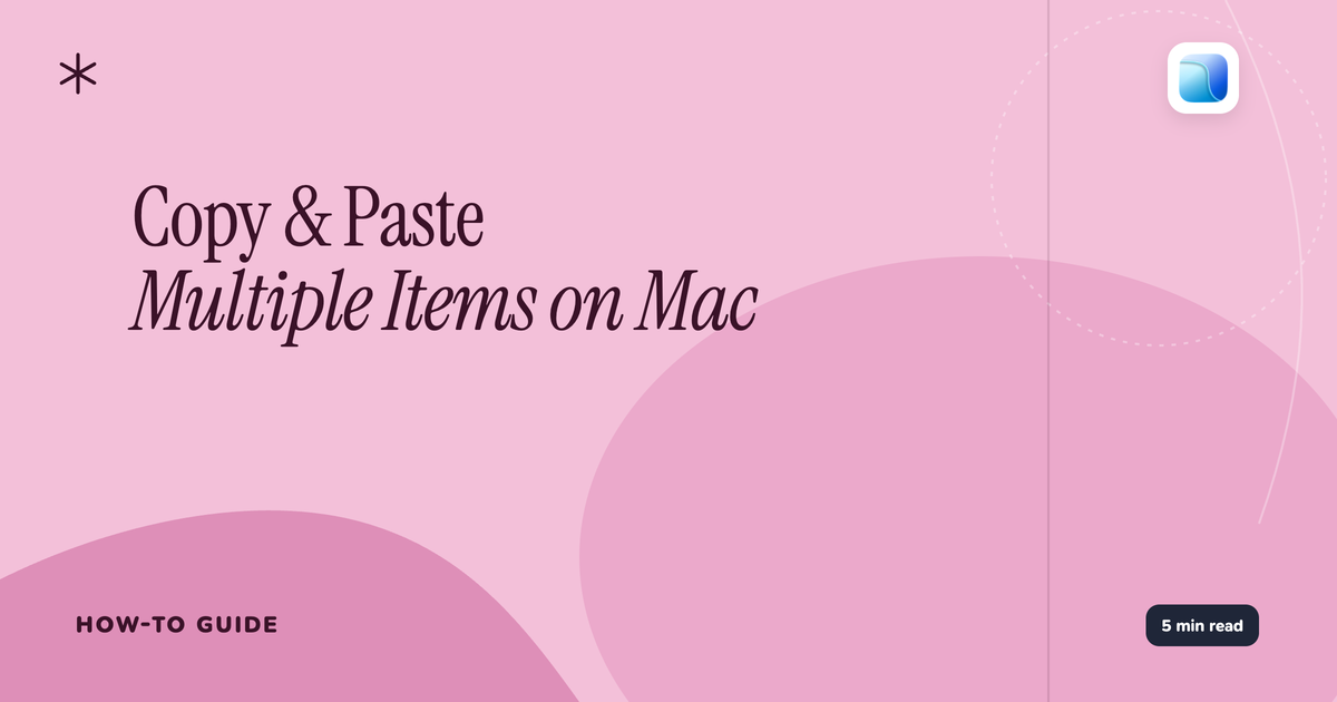 How to copy and paste multiple items on Mac - Abstract cover