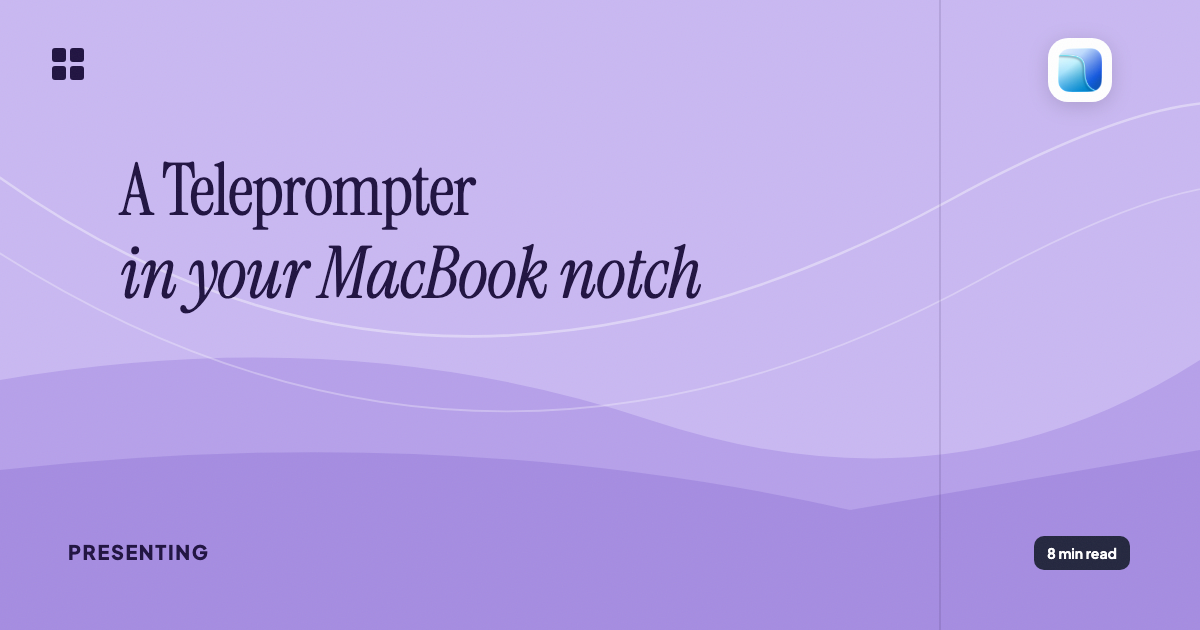 A teleprompter in your MacBook notch - Abstract cover