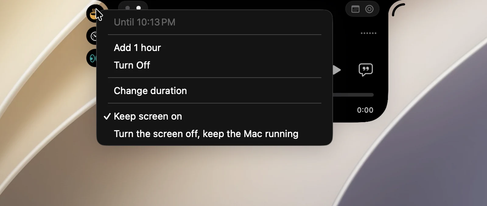 The right-click menu on the Keep Awake button in the left orb while it's running: a status line, Add 1 hour, Turn Off, Change duration ›, Keep screen on, Turn the screen off, keep the Mac running